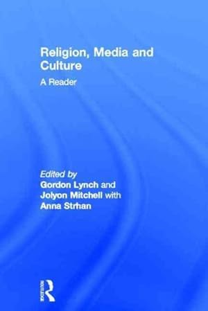 Bild des Verkufers fr Religion, Media and Culture : A Reader zum Verkauf von GreatBookPrices