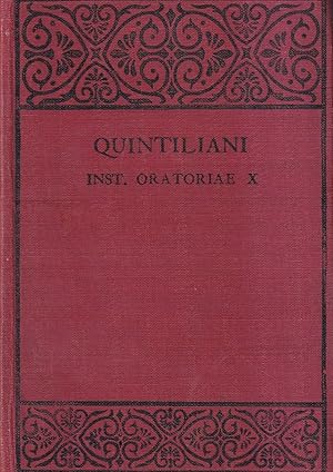Institutionis oratoriae. Liber X - Part I. Introduction and Text