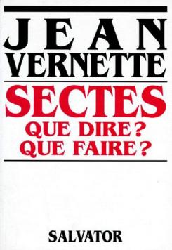 Imagen del vendedor de Sectes : que dire? que faire a la venta por Dmons & Merveilles