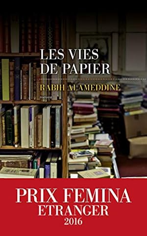 Immagine del venditore per Les Vies de papier - Prix Femina Etranger 2016 venduto da Dmons & Merveilles