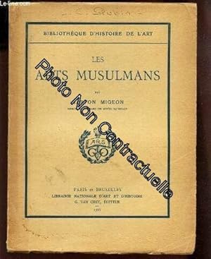 Les Arts Musulmans / Bibliotheque D'histoire De L'art