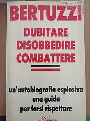 Dubitare disobbedire combattere