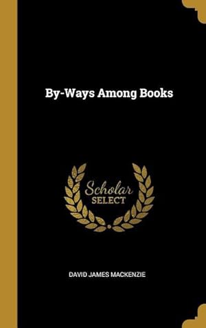 Bild des Verkufers fr By-Ways Among Books zum Verkauf von moluna