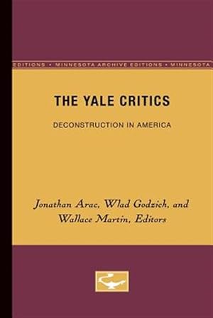 Bild des Verkufers fr Yale Critics : Deconstruction in America zum Verkauf von GreatBookPrices