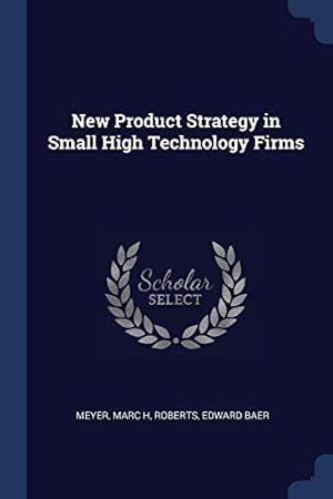 Immagine del venditore per New Product Strategy in Small High Technology Firms venduto da WeBuyBooks