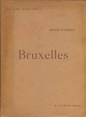 Les villes d'art célèbres : Bruxelles - Henri Hymans