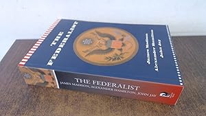 Imagen del vendedor de The Federalist: Or, the New Constitution a la venta por BoundlessBookstore
