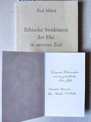 Imagen del vendedor de Ethische Strukturen der Ehe in unserer Zeit. Zur Normierungsfrage im Kontext des abendlndischen Eheverstndnisses. [anbei Grukarte zu Weihnachten und neuem Jahr von Paul Mikat voll signiert] a la venta por Versandantiquariat Kerstin Daras