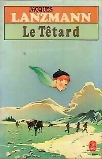 Seller image for Le tetard : roman for sale by Dmons & Merveilles