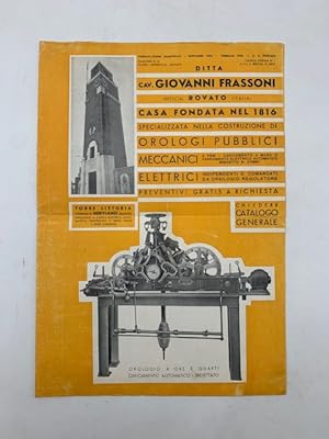 Ditta Cav. Giovanni Frassoni Rovato (Brescia) specializzata nella costruzione di orologi pubblici...