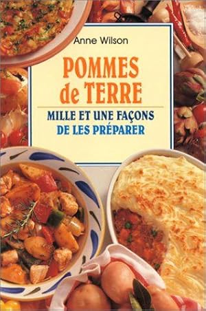 POMMES DE TERRE. Mille et une façons de les préparer