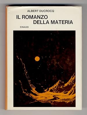Il romanzo della materia. Cibernetica e Universo.