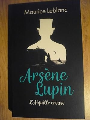 Seller image for ARSNE LUPIN L'AIGUILLE CREUSE de Maurice LEBLANC (dition 2021) for sale by Dmons & Merveilles