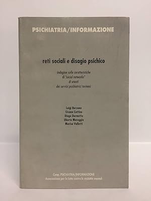 Reti sociali e disagio psichico. Indagine sulle caratteristiche di "social networks" di utenti de...