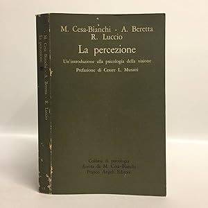 La percezione. Un'introduzione alla psicologia della visione