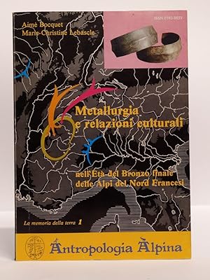 Metallurgia e relazioni culturali nell'Età del bronzo finale delle Alpi del Nord francesi