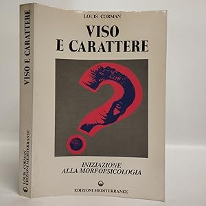 Viso e carattere. Iniziazione alla morfopsicologia