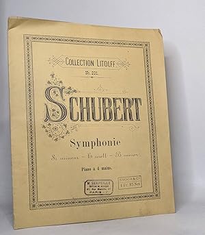 Collection litolff n° 231: Schubert symphonies arrangées pour piano à 4 mains