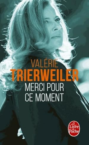 Merci pour ce moment - Valérie Trierweller