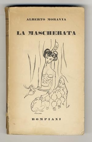 La mascherata. Romanzo.