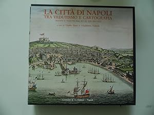 LA CITTA' DI NAPOLI TRA VEDUTISMO E CARTOGRAFIA