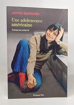 Une adolescence américaine. Chronique des années 60