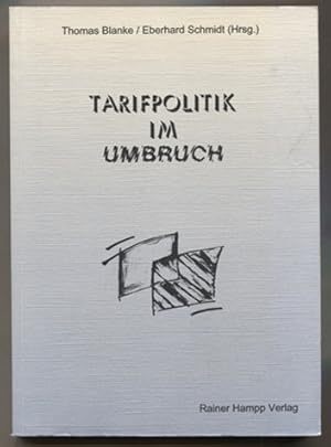 Bild des Verkufers fr Tarifpolitik im Umbruch. zum Verkauf von Antiquariat Neue Kritik