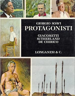 Protagonisti. Giacometti Sutherland De Chirico