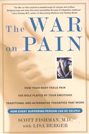 Imagen del vendedor de War on Pain : How Breakthroughs in the New Field of Pain Medicine Are Turning the Tide Against Suffering a la venta por GreatBookPricesUK
