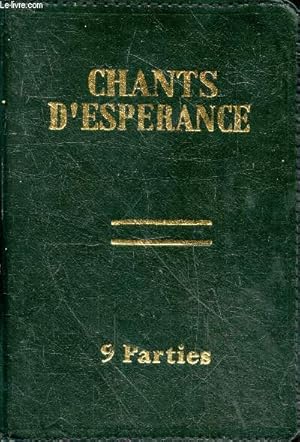 Chants d'espérance - 9 parties 41e édition 1995.