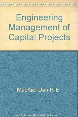 Bild des Verkufers fr Engineering Management of Capital Projects zum Verkauf von WeBuyBooks