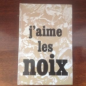 J ' aime les NOIX .