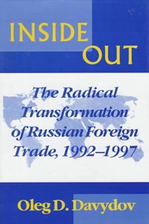 Seller image for Inside Out : The Radical Transformation of Russian Foreign Trade, 1992-1997 for sale by GreatBookPrices