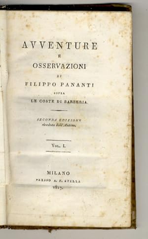 Avventure e osservazioni sopra le coste di Barberia. Seconda edizione riveduta dall'Autore. Volum...