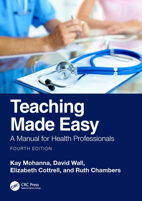 Image du vendeur pour Teaching Made Easy: A Manual for Health Professionals (Paperback or Softback) mis en vente par BargainBookStores