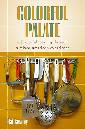 Bild des Verkufers fr Colorful Palate: Savored Stories from a Mixed Life zum Verkauf von moluna