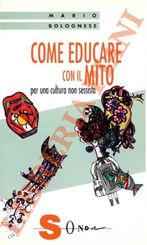 Come educare con il mito. Per una cultura non sessista.