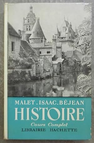 Histoire de l'Antiquité à 1939. Cours complet. Cours complémentaires, enseignement technique.