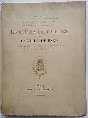 la CROIX de GUERRE de la Ville de PARIS