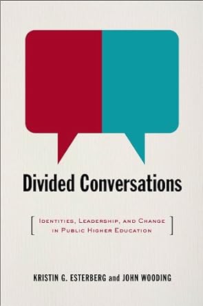 Seller image for Divided Conversations: Identities, Leadership, and Change in Public Higher Education for sale by Bulk Book Warehouse