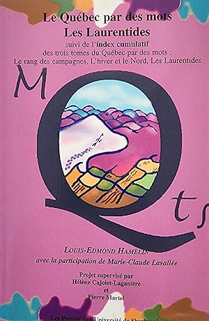 Les Laurentides suivi de l'index cumulatif des trois tomes du Québec par des mots