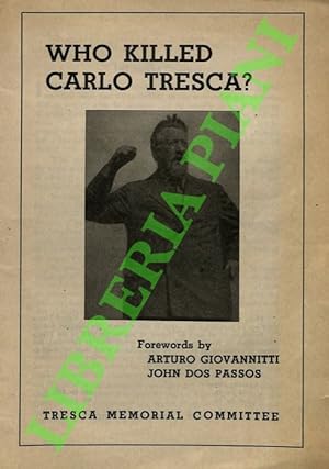 Who Killed Carlo Tresca?