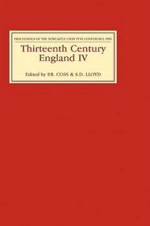 Seller image for Thirteenth Century England IV : Proceedings of the Newcastle Upon Tyne Conference 1991 for sale by AHA-BUCH GmbH