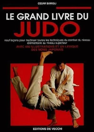 Le grand livre du judo - César Barioli