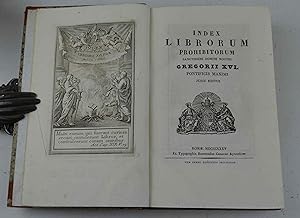 Index librorum prohibitorum Sanctissimi Domini Nostri Gregorii XVI. Pontificis Maximi jussu editus.