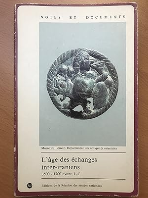 L'âge des échanges inter-iraniens - 3500-1700 avant J.C.