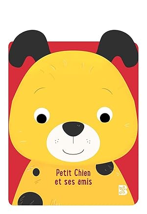 Mes grandes oreilles (chien): Petit chien et ses amis (Mes grandes oreilles 1)