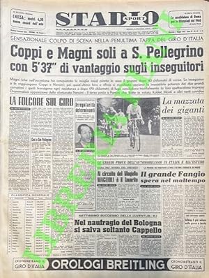 Coppi e Magni soli a S. Pellegrino con 5' 37'' di vantaggio sugli inseguitori. Sensazionale colpo...