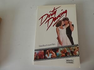 Immagine del venditore per Dirty Dancing. Das Buch zum Film. TB venduto da Deichkieker Bcherkiste