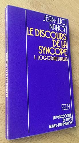 Le discours de la syncope. I. Logodaedalus.
